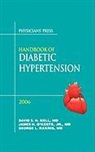 George L. Bakris, David S. H. Bell, David S. H./ O'Keefe Bell, James H. O'Keefe - Handbook of Diabetic Hypertension