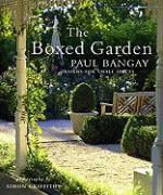 Paul Bangay, Simon Griffiths - The Boxed Garden