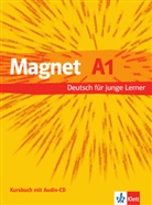 Magnet - Deutsch für junge Lerner - A1: Kursbuch, m. Audio-CD