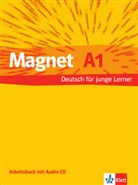 Magnet - Deutsch für junge Lerner - A1: Arbeitsbuch, m. Audio-CD