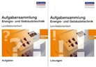 Aufgabensammlung Energie- und Gebäudetechnik, Lernfeldorientiert, 2 Bde.