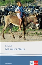 William Y. Svrcek, Cathy Ytak, Pasca Thomas-Javid - Les murs bleus