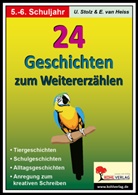 Erich van Heiss, Ulrike Stolz - 24 Geschichten zum Weiterdichten, 5./6. Schuljahr