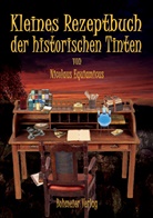 Nicolaus Equiamicus - Kleines Rezeptbuch der historischen Tinten