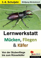 Wolfgang Wertenbroch - Lernwerkstatt Mücken, Fliegen und Käfer