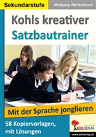 Wolfgang Wertenbroch - Kohls kreativer Satzbautrainer