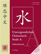 Hefei Huang, Dieter Ziethen - Unvergessliches Chinesisch: Unvergessliches Chinesisch, Stufe A