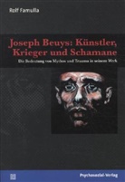 Rolf Famulla - Joseph Beuys, Künstler, Krieger und Schamane