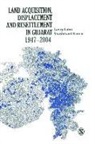 Shashikant Kumar, Lancy Lobo - Land Acquisition, Displacement and Resettlement in Gujarat: 1947-2004
