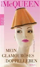 Holly McQueen - Mein glamouröses Doppelleben