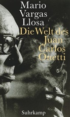 Vargas Llosa, Mario Vargas Llosa - Die Welt des Juan Carlos Onetti