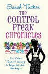 Sarah Tucker - The Control Freak Chronicles