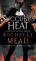 Richelle Mead - Succubus Heat