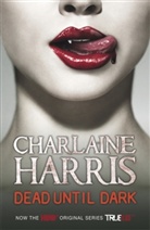 Charlaine Harris - Dead Until Dark