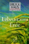 Mensch, Natur, Technik: Lebensraum Erde
