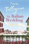 Nicky Pellegrino, Pellegrino Nicky - The Italian Wedding