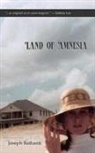 Joseph Bathanti - Land of Amnesia