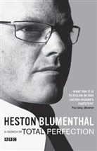 Heston Blumenthal - Total Perfection