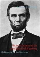 Engels, Friedrich Engels, Mar, Kar Marx, Karl Marx - Abraham Lincoln und der amerikanische Bürgerkrieg
