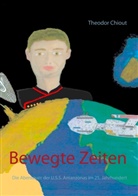 Theodor Chiout - Bewegte Zeiten