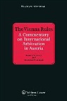 Konrad, Christian W. Konrad, Franz T. Schwartz, Schwarz, Franz T. Schwarz - The Vienna Rules: A Commentary on International Arbitration in Austria