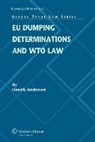 Andersen, Henrik Andersen - Eu Dumping Determinations and Wto Law