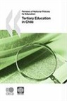 Oecd Publishing, Publishing Oecd Publishing, Organization For Economic Cooperation An - Reviews of National Policies for Education Reviews of National Policies for Education: Tertiary Education in Chile