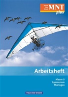Kari Arnold, Karin Arnold, Beatrice Burkard, Bernd Heepmann, Han Blümel, Hans Blümel... - MNT plus, Gymnasium Thüringen: MNT plus - Gymnasium Thüringen - 5. Schuljahr
