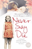 Lynne Barrett-Lee, Barrett-Lee Lynne, Melanie Davies, Melanie Barrett-Lee Davies - Never Say Die