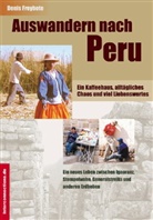 Denis Freybote - Auswandern nach Peru - ein Kaffeehaus, alltägliches Chaos und viel Liebenswertes