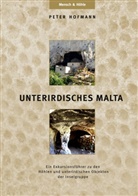 Peter Hofmann, Peter R Hofmann, Peter R. Hofmann - UNTERIRDISCHES MALTA