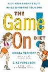 Aaron Ferguson, Aaron Vernoff Ferguson, Az Ferguson, Ferguson Az, Krista Vernoff, Krista Ferguson Vernoff... - The Game On! Diet