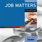Michael Benford, Wolf-Rainer Windisch - Job Matters: Elektrotechnik, 1 Audio-CD (Audio book)