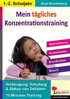 Birgit Brandenburg - Kohls Konzentrationstraining, 1./2. Schuljahr