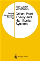 J. Mawhin, Jean Mawhin, Michel Willem - Critical Point Theory and Hamiltonian Systems