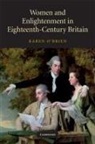 Karen (Univ brien, O&amp;apos, Dr. Karen O'Brien, Karen o'Brien, Karen (Univ O'brien - Women and Enlightenment in Eighteen-Century Britain