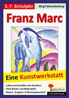 Birgit Brandenburg - Franz Marc