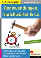 Alexandra Berger - Redewendungen, Sprichwörter & Co