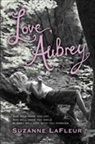 Suzanne Lafleur - Love, Aubrey
