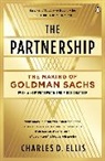 Charles D Ellis, Charles D. Ellis - The Partnership: The Making of Goldman Sachs