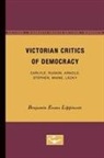 Benjamin Evans Lippincott - Victorian Critics of Democracy