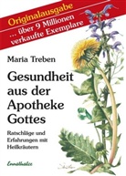 Maria Treben - Gesundheit aus der Apotheke Gottes