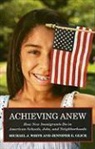 Jennifer E. Glick, Michael J. White, Michael J./ Glick White - Achieving Anew