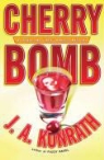 Konrath, J. A. Konrath - Cherry Bomb