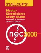 James Stallcup, James G. Stallcup - Stallcup''s Master Electrician''s Study Guide
