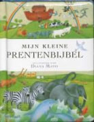 J. Harrison, James Harrison, D. Mayo, Diana Mayo - Mijn kleine prentenbijbel