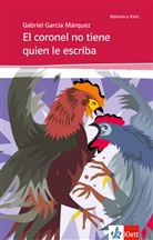 Gabriel Carcía Márquez, GARCIA MARQUEZ, Gabriel García Márquez - El coronel no tiene quien le escriba