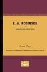 Louis Coxe, Louis O. Coxe - E.A. Robinson - American Writers 17