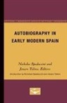 Nicholas Spadaccini, Jenaro Talens - Autobiography in Early Modern Spain