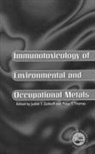 Judith T. Zelikoff, Peter Thomas, Peter (Covance Laboratories Thomas, Peter T. Thomas, Judith T Zelicoff, Judith T. Zelicoff - Immunotoxicology Of Environmental And Occupational Metals